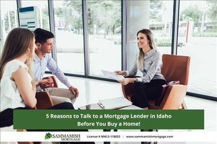 5 Reasons to Talk to a Mortgage Lender in Idaho Before You Buy a Home
